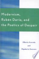 libro Modernism, Rubén Darío, And The Poetics Of Despair