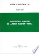 Procedimientos Iterativos En La Poesía Ugarítica Y Hebrea