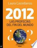 libro 2012, Las Profecías Del Fin Del Mundo