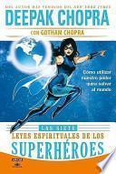 libro Las Siete Leyes Espirituales De Los Superheroes