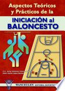 libro Aspectos Teópricos Y Prácticos De La Iniciación Al Baloncesto