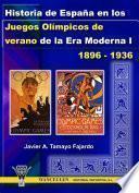 libro Historia De España En Los Juegos Olímpicos De Verano De La Era Moderna I (1896 1936)