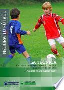 libro Mejora Tu Fútbol: La Técnica