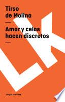 Amor Y Celos Hacen Discretos