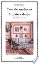 libro Casa De Muñecas ; El Pato Salvaje