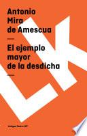 libro El Ejemplo Mayor De La Desdicha