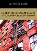 El Teatro De Sam Shepard En El Nueva York De Los Sesenta