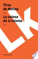 libro La Celosa De Sí Misma