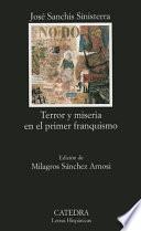 Terror Y Miseria En El Primer Franquismo