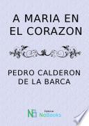 A Maria En El Corazon