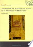 Catálogo De Manuscritos árabes De La Biblioteca De Montserrat