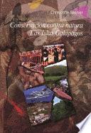 libro Conservación Contra Natura. Las Islas Galápagos