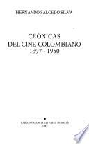 libro Crónicas Del Cine Colombiano, 1897 1950