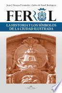 libro Ferrol La Historia Y Los Símbolos De La Ciudad Ilustrada