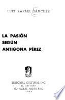 La Pasión Según Antígona Pérez