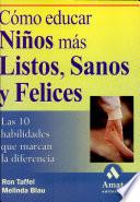 libro Como Educar NiÑos Mas Listos, Sanos Y Felices