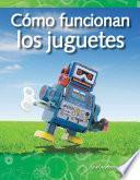 libro Cómo Funcionan Los Juguetes (how Toys Work)