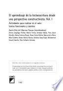 El Aprendizaje De La Lectoescritura Desde Una Perspectiva Constructivista. Vol. I