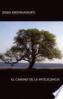 El Camino De La Inteligencia