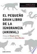 libro El Pequeño Gran Libro De La Ignorancia (animal)