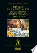 Francia En La Educación De La España Contemporánea (1808 2008)