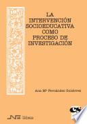 La Intervención Socioeducativa Como Proceso De Investigación