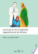 La Locura En Los Inmigrantes Negroafricanos De Almería