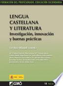 libro Lengua Castellana Y Literatura. Investigación, Innovación Y Buenas Prácticas