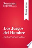 Los Juegos Del Hambre De Suzanne Collins (guía De Lectura)