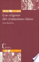 libro Los Orígenes Del Cristianismo Latino