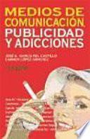 Medios De Comunicación, Publicidad Y Adicciones