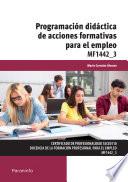 Mf1442_3   Programación Didáctica De Acciones Formativas Para El Empleo