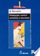 Pedagogía, Control Simbólico E Identidad