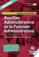 Temario Y Test Volumen 1. Auxiliar Administrativo De La Función Administrativa Servicio Riojano De Salud
