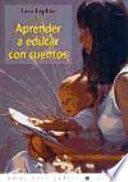 libro Aprender A Educar Con Cuentos