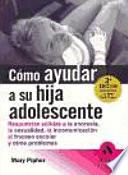 libro Como Ayudar A Su Hija Adolescente