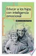 Educar A Los Hijos Con Inteligencia Emocional