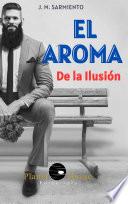 libro El Aroma De La Ilusión