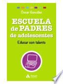 libro Escuela De Padres De Adolescentes