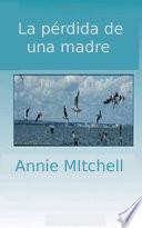 libro La Pérdida De Una Madre