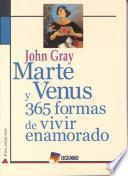 libro Marte Y Venus: 365 Formas De Vivir Enamorado