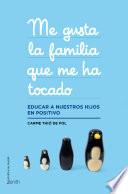 libro Me Gusta La Familia Que Me Ha Tocado