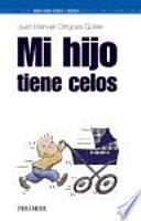 libro Mi Hijo Tiene Celos