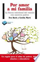 libro Por Amor A Mi Familia