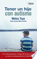 Tener Un Hijo Con Autismo