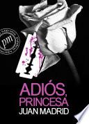 Adiós Princesa (la Séptima De Toni Romano)