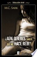 Aún Quieres Saber Qué Me Hace Reir (selección Rnr)