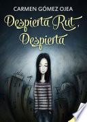 Despierta, Rut, Despierta