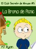 libro El Club Secreto De Mouse #5: La Broma De Picnic