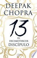 libro El Decimotercer Discpulo/ The 13th Disciple